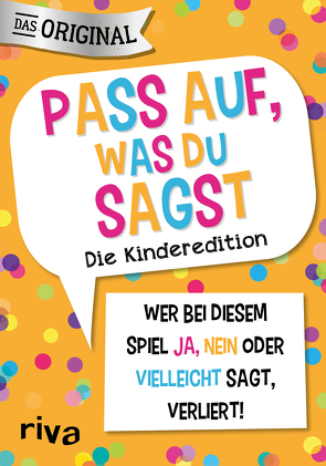 Pass auf, was du sagst – Die Kinderedition von Hegemann,  Emma