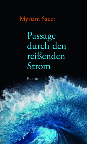 Passage durch den reißenden Strom von Sauer,  Myriam