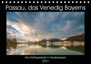 Passau, das Venedig Bayerns (Tischkalender 2021 DIN A5 quer) von Haidl - www.chphotography.de,  Christian