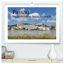 Passau – Dreiflüssestadt an Donau, Inn und Ilz (hochwertiger Premium Wandkalender 2024 DIN A2 quer), Kunstdruck in Hochglanz von Kuttig,  Siegfried