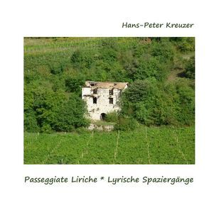 PASSEGGIATE LIRICHE * LYRISCHE SPAZIERGÄNGE von Kreuzer,  Hans-Peter