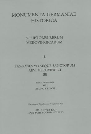 Passiones vitaeque sanctorum aevi Merovingici (II) von Krusch,  Bruno