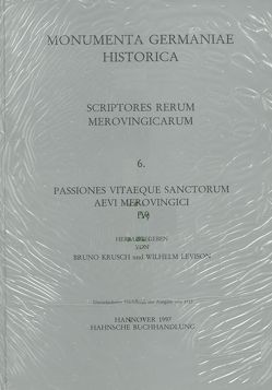 Passiones vitaeque sanctorum aevi Merovingici (IV) von Krusch,  Bruno, Levison,  Wilhelm