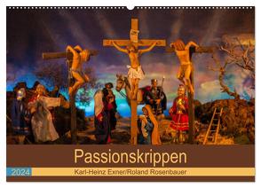 Passionskrippen (Wandkalender 2024 DIN A2 quer), CALVENDO Monatskalender von Rosenbauer,  Roland