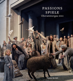 Passionsspiele Oberammergau 2022 von Oberammergau,  Gemeinde