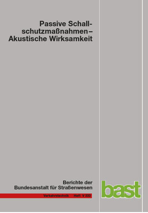 Passive Schallschutzmaßnahmen – Akustische Wirksamkeit von Hänisch,  Folkard, Heidebrunn,  Frank