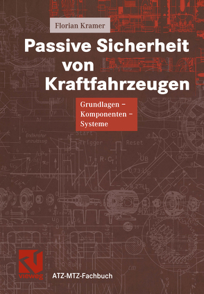 Passive Sicherheit von Kraftfahrzeugen von Kramer,  Florian