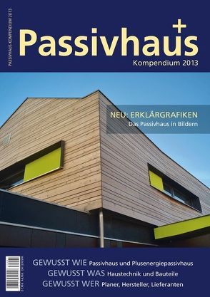 Passivhaus Kompendium 2013 von Laible,  Johannes