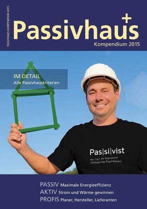 Passivhaus Kompendium 2015 von Laible,  Johannes