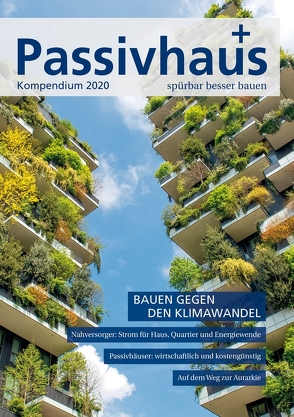 Passivhaus Kompendium 2020 von Laible,  Johannes