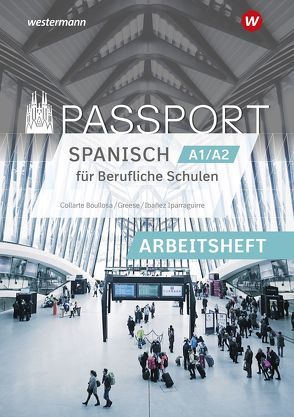 Passport / Passport-Spanisch von Arantxa Ibañez Iparraguirre,  María, Collarte Boullosa,  Maria Teresa, Greese,  Dominique