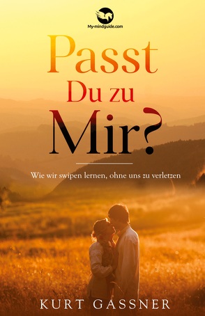 Passt Du zu Mir? von Gassner,  Kurt Friedrich