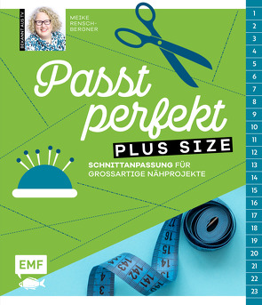 Passt perfekt Plus Size von Rensch-Bergner,  Meike