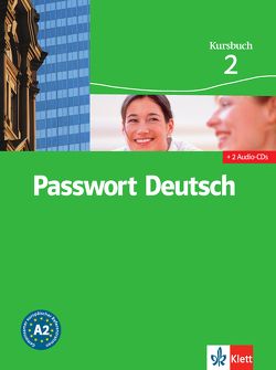 Passwort Deutsch 2 von Albrecht,  Ulrike, Fandrych,  Christian, Grüßhaber,  Gaby, Henningsen,  Uta, Hesselmann,  Oliver, Kilimann,  Angela, Knaus,  Harald, Köhl-Kuhn,  Renate