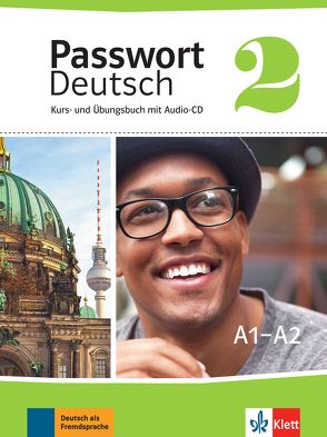 Passwort Deutsch 2 von Albrecht,  Ulrike, Dane,  Dorothea, Fandrych,  Christian, Grüßhaber,  Gaby, Henningsen,  Uta, Kilimann,  Angela, Klötzer,  Sylvia, Knaus,  Harald, Köhl-Kuhn,  Renate, Papendieck,  Karen, Schaefer,  Susanne