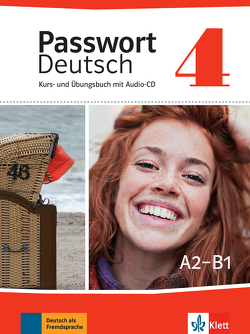 Passwort Deutsch 4 von Albrecht,  Ulrike, Fandrych,  Christian, Grüßhaber,  Gaby, Henningsen,  Uta, Hesselmann,  Oliver, Kilimann,  Angela, Klötzer,  Sylvia, Knaus,  Harald, Köhl-Kuhn,  Renate, Papendieck,  Karen