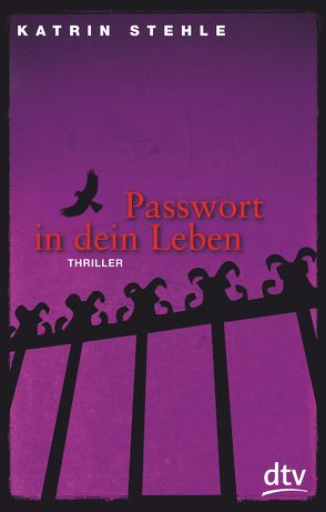 Passwort in dein Leben von Stehle,  Katrin