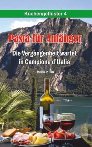 Pasta für Anfänger von Klein,  Heinz