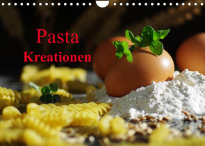 Pasta Kreationen (Wandkalender 2023 DIN A4 quer) von Riedel,  Tanja