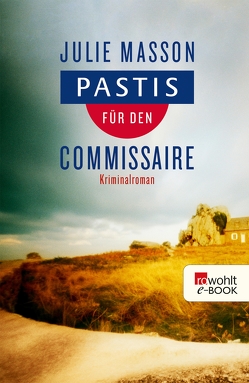 Pastis für den Commissaire von Masson,  Julie