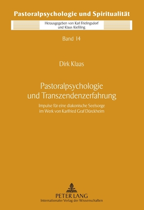 Pastoralpsychologie und Transzendenzerfahrung von Klaas,  Dirk