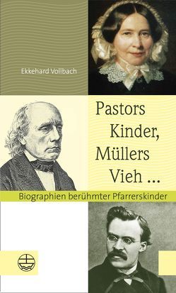 Pastors Kinder, Müllers Vieh … von Vollbach,  Ekkehard