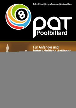 PAT Pool Billard Trainingsheft Start von Eckert,  Ralph, Huber,  Andreas, Sandman,  Jorgen