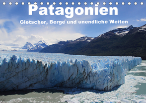 Patagonien, Gletscher, Berge und unendliche Weiten (Tischkalender 2021 DIN A5 quer) von Köhler,  Ute