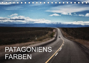 Patagoniens Farben (Tischkalender 2023 DIN A5 quer) von Pagga,  Udo