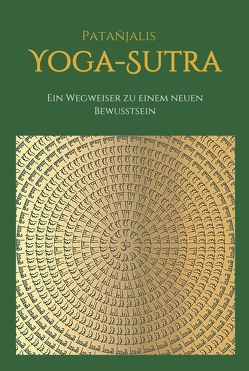 Patanjalis Yoga-Sutra: Ein Wegweiser zu einem neuen Bewusstsein von Feigel,  Marija