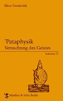 ‚Pataphysik von Ferentschik,  Klaus