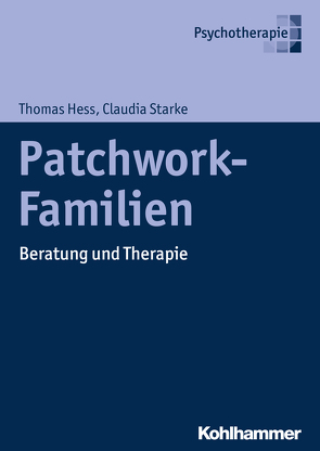 Patchwork-Familien von Hess,  Thomas, Starke,  Claudia