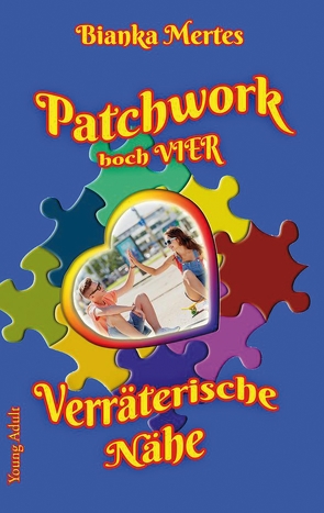 Patchwork hoch Vier von Karwatt,  Lektorat Buchstabenpuzzle Bianca, Mertes,  Bianka