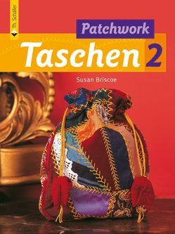 Patchwork Taschen 2 von Briscoe,  Susan, Taubert,  Anne