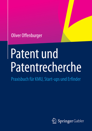 Patent und Patentrecherche von Offenburger,  Oliver