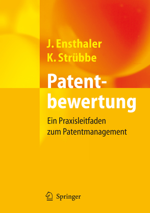 Patentbewertung von Ensthaler,  Jürgen, Strübbe,  Kai