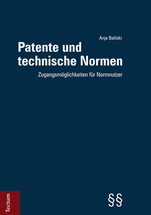 Patente und technische Normen von Balitzki,  Anja