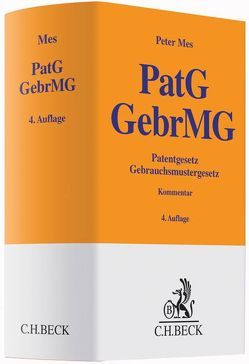 Patentgesetz, Gebrauchsmustergesetz von Mes,  Peter