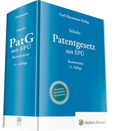 Patentgesetz mit Europäischem Patentübereinkommen von Schulte,  Rainer