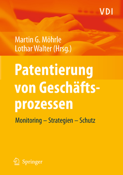 Patentierung von Geschäftsprozessen von Moehrle,  Martin, Walter,  Lothar