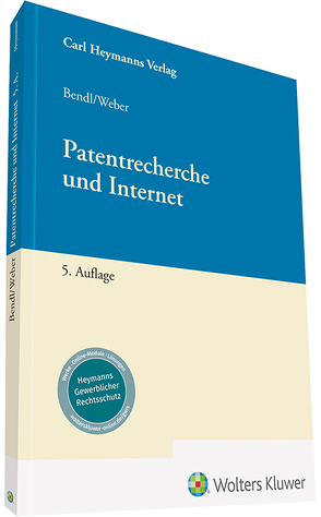 Patentrecherche und Internet von Bendl,  Ernst, Weber,  Georg