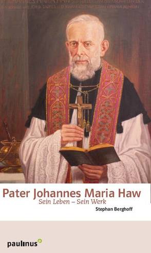 Pater Johannes Maria Haw von Berghoff,  Stephan