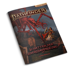 Pathfinder 2 – Schatten der Abenddämmerung von Avila,  Gislaine, Canavaggia,  Loïc, Escarp,  Wilmar Ballespi, Molen,  Matt, Winkler,  Landon