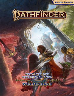 Pathfinder 2 – Zeitalter der Verlorenen Omen (Weltenband) von Baklaher,  Klaher, Bancone,  Luca, Beek,  Rogier van de, Chistowski,  Tomasz, D’Alessandro,  Biagio, DePass,  Tanya, G.,  Cynthia F., Gandzel,  Mariusz, Giorgi,  Michele, Gorla,  Fabio, Harkness,  Miguel, Jacobs,  James, Kerro,  Oksana, Kirillova,  Katerina, Kozhevnikova,  Ksenia, Kuteynikov,  Roman Roland, Liddell,  Lyz, Lundeen,  Ron, Lutfullina,  Valeria, Merciel,  Liane, Mona,  Erik, Montalto,  Andrea Tentori, Musetti,  Federico, Paganessi,  Mirco, Pajaron,  Mary Jane, Pitturru,  Roberto, Rullo,  Riccardo, Salimova,  Ainur, Seifter,  Mark, Shin,  KyuShik, Stoilov,  and Yasen, Sutter,  and james L.