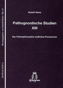 Pathognostische Studien XIII von Heinz,  Rudolf