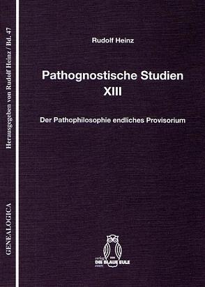 Pathognostische Studien XIII von Heinz,  Rudolf