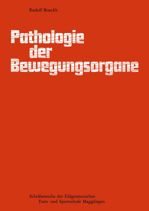 Pathologie der Bewegungsorgane von BOECKH