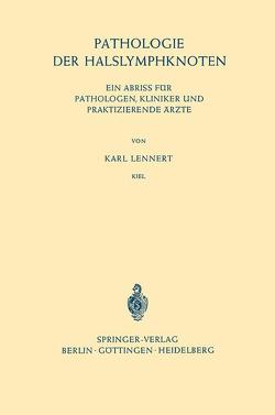 Pathologie der Halslymphknoten von Lennert,  Karl