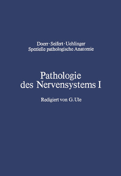 Pathologie des Nervensystems I von Cervos-Navarro,  J., Schneider,  H., Ule,  G.