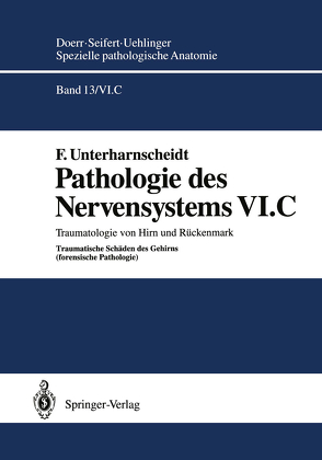 Pathologie des Nervensystems VI.C von Unterharnscheidt,  F.